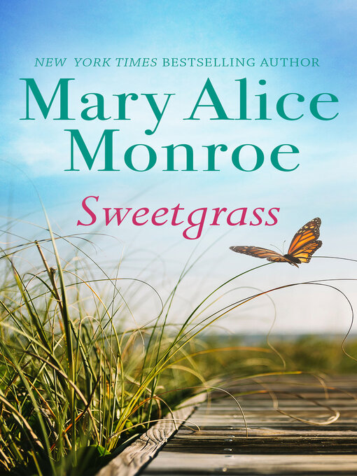 Title details for Sweetgrass by Mary Alice Monroe - Available